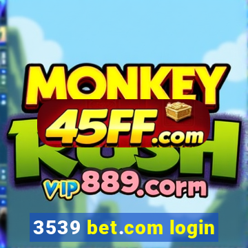 3539 bet.com login